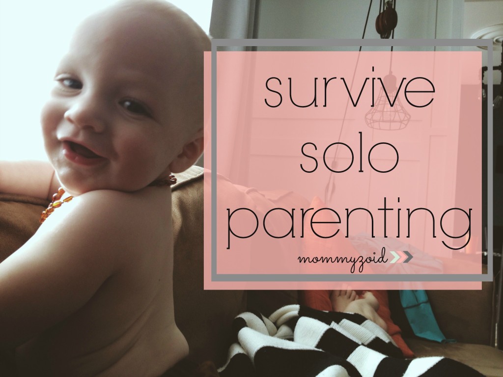 Surviving Solo Parenting | www.mommyzoid.ca|